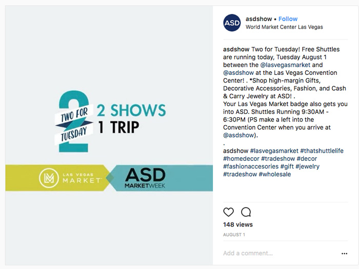 instagram post from asdshow with the caption - Two for Tuesday! Free Shuttles are running today, Tuesday August 1 between the @lasvegasmarket and @asdshow at the Las Vegas Convention Center! . *Shop high-margin Gifts, Decorative Accessories, Fashion, and Cash & Carry Jewelry at ASD! Your Las Vegas Market badge also gets you into ASD. Shuttles Running 9:30AM - 6:30PM (PS make a left into the Convention Center when you arrive at @asdshow). #lasvegasmarket #thatshuttlelife #homedecor #tradeshow #decor #fashionaccesories #gift #jewelry #tradeshow #wholesale